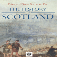 Peter and Fiona Somerset Fry - The History of Scotland